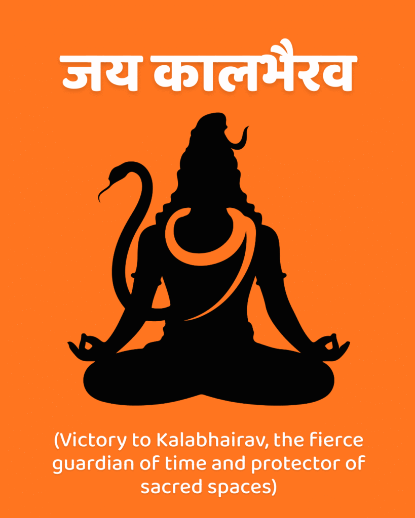 Jai Kalbhairav – Victory to the fierce protector form of Shiva